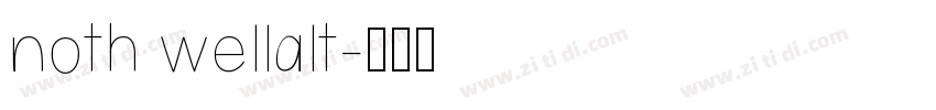 noth wellalt字体转换